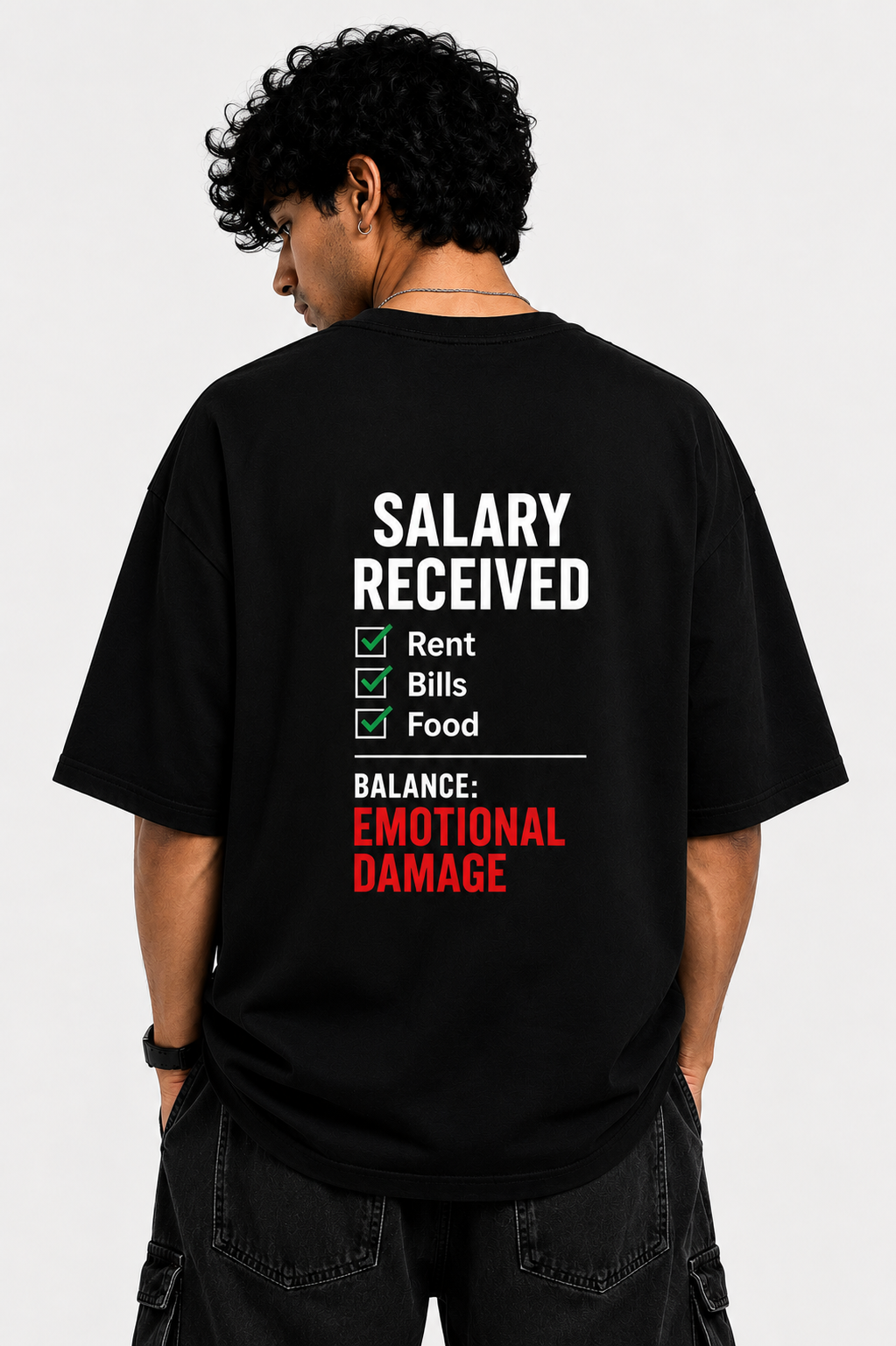 Salary Received Oversized T-Shirt — Dhakkan consciousness print