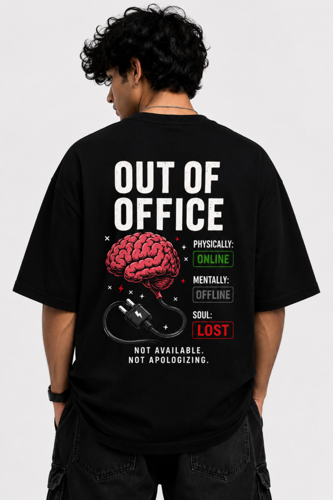 Out of Office Oversized T-Shirt — Dhakkan consciousness print