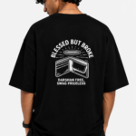 Blessed But Broke Oversized T-Shirt, Dhakkan