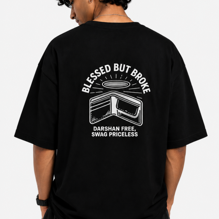 Blessed But Broke Oversized T-Shirt, Dhakkan