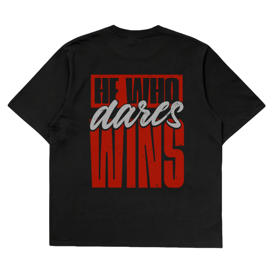 He Who Dares Wins oversized graphic t-shirt — Dhakkan black heavyweight cotton back print