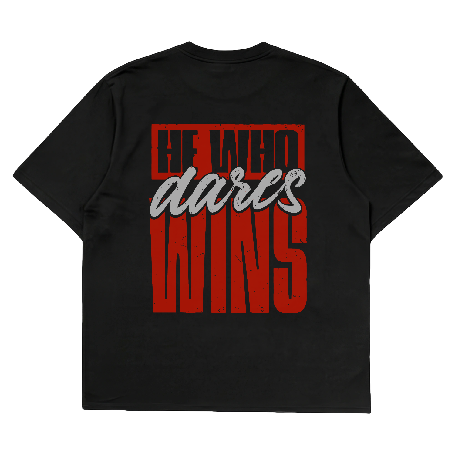 He Who Dares Wins Oversized T-Shirt — Dhakkan consciousness print